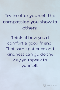 Text image explaining that self-compassion can be learned by treating yourself with the same kindness you offer a valued friend; soft blue background.